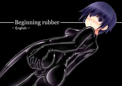 Beginning rubber 1