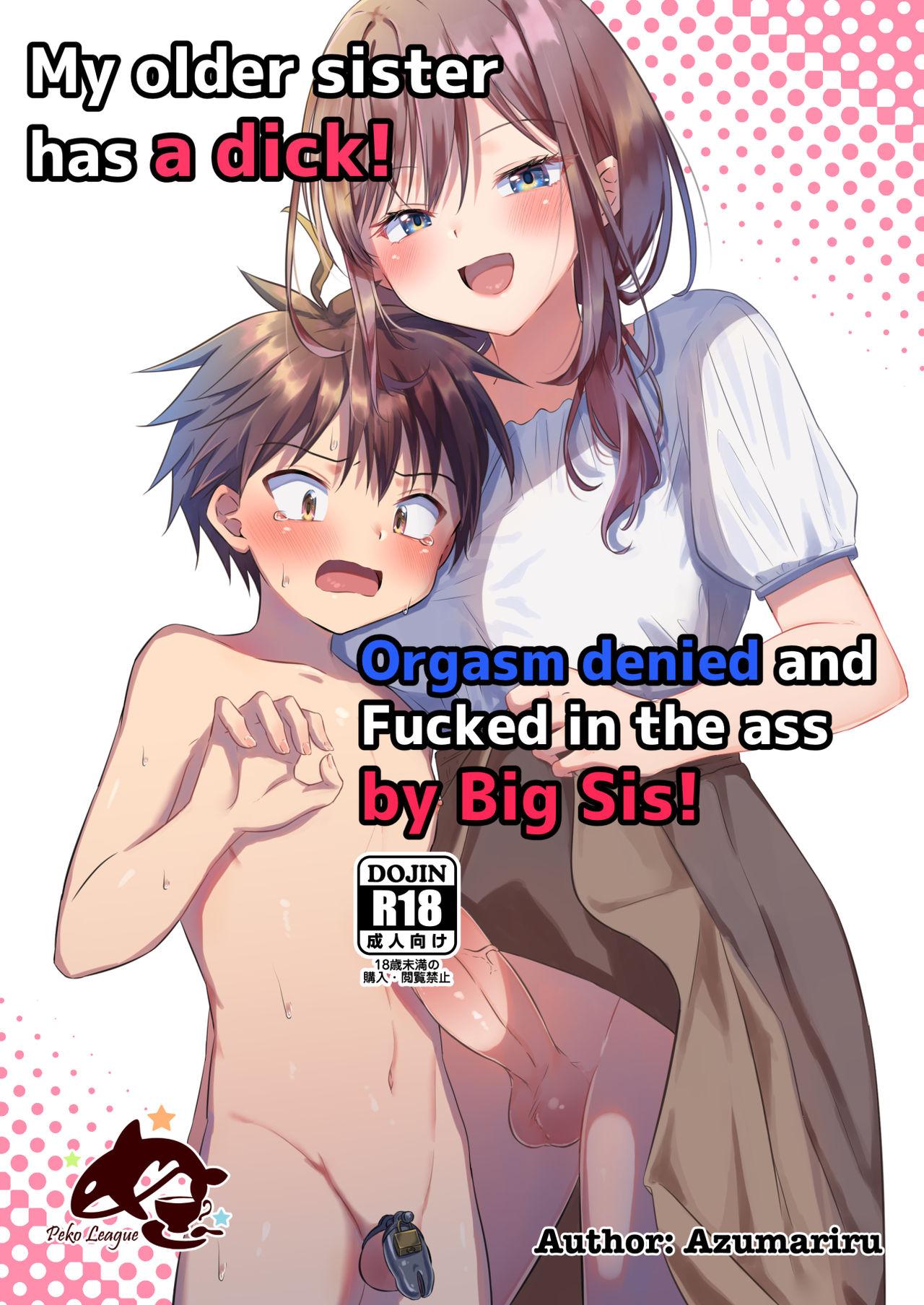 Futanari no Onee-chan ni Shasei Kanri Sarete Gyaku Anal Saretemasu! | My older sister has a dick! Orgasm denied and Fucked in the ass by Big Sis! 0