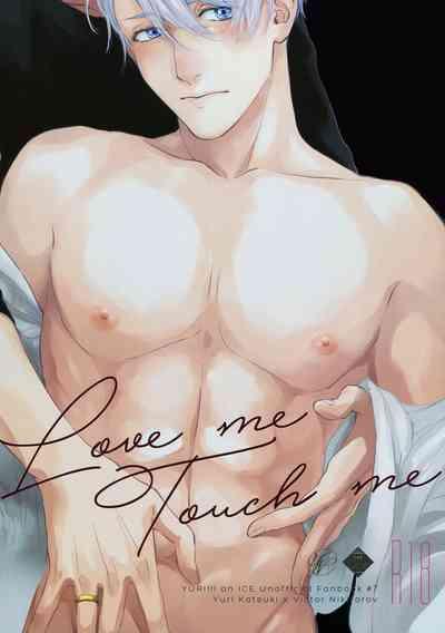 Love Me, Touch Me 1