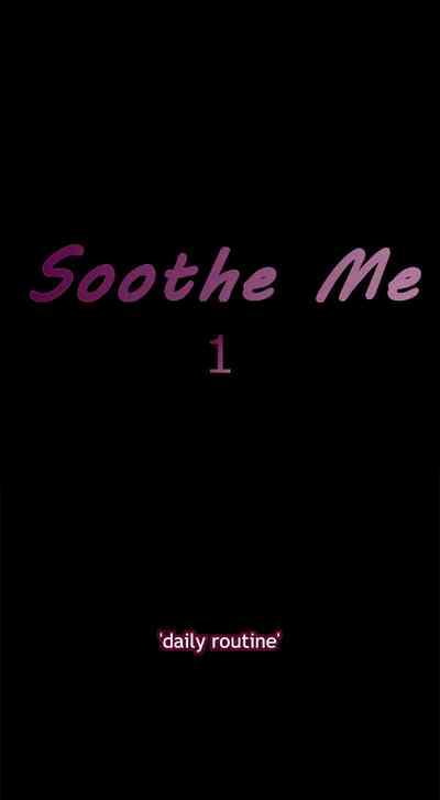 Soothe Me Chapter 1 1