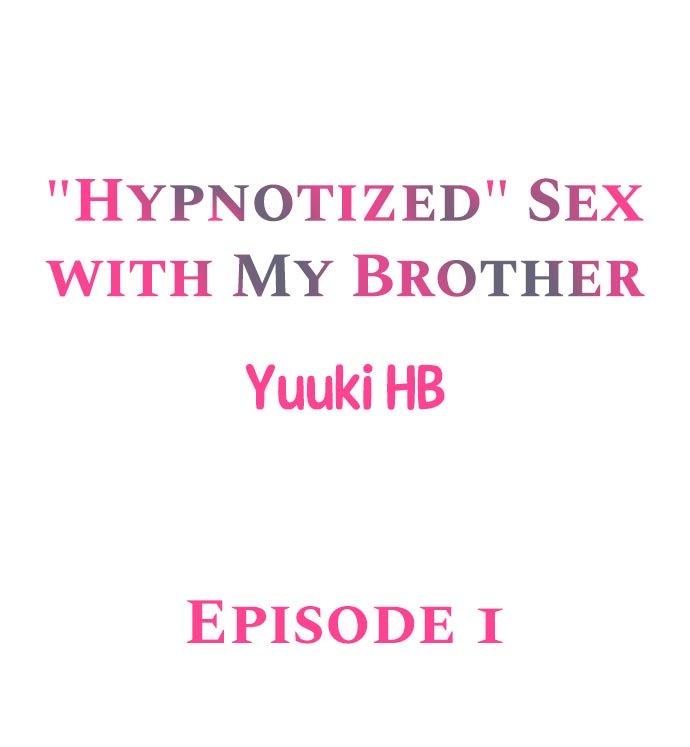 "Hypnotized" Sex with My Brother Ch.5/? 1