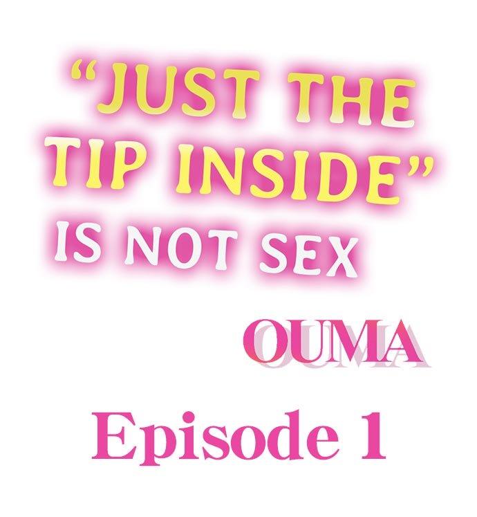 Just the Tip Inside is Not Sex Ch.6/? 1