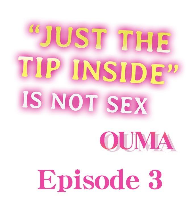 Just the Tip Inside is Not Sex Ch.6/? 19