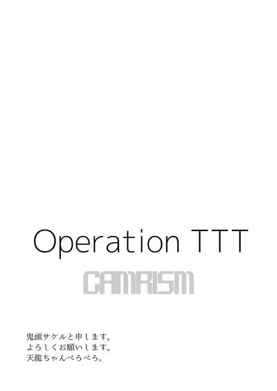 Operation TTT 1