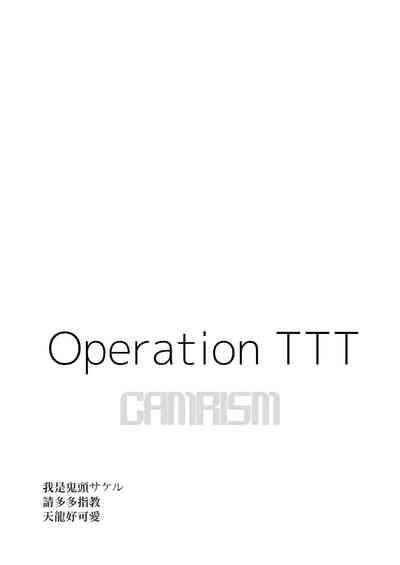 Operation TTT 3