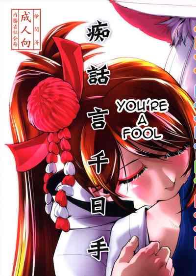 Chiwa gen Sennichite | You're a fool 0