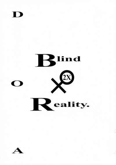 Blind Reality 2X 3